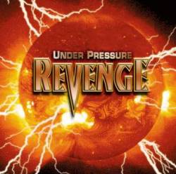 Revenge (FRA) : Under Pressure
